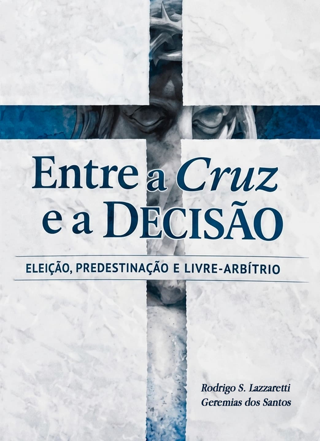 Capa do livro Entre a Cruz e a Decisão