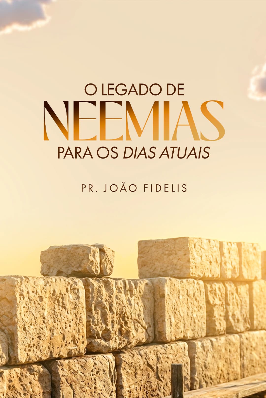 Capa do livro O Legado de Neemias para os Dias Atuais