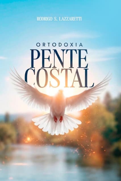 Capa do livro Ortodoxia Pentecostal